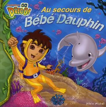 Couverture du livre « Au secours de bébé dauphin » de Erica David et Warner Mcgee aux éditions Albin Michel