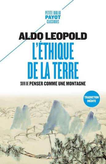 Couverture du livre « L'éthique de la terre ; penser comme une montagne » de Aldo Leopold aux éditions Payot