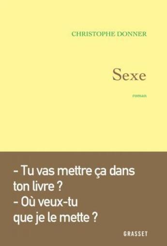 Couverture du livre « Sexe » de Christophe Donner aux éditions Grasset