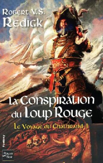 Couverture du livre « Le voyage du chathrand - tome 1 - vol01 » de Redick Robert V. S. aux éditions Fleuve Editions