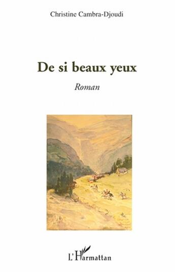 Couverture du livre « De si beaux yeux » de Christine Cambra-Djoudi aux éditions L'harmattan