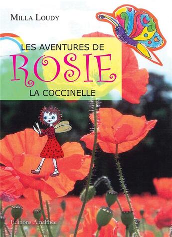 Couverture du livre « Les aventures de Rosie la coccinelle » de Milla Loudy aux éditions Amalthee