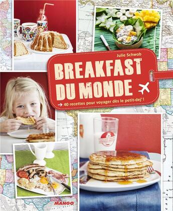 Couverture du livre « Breakfast du monde » de Julie Schwob aux éditions Mango