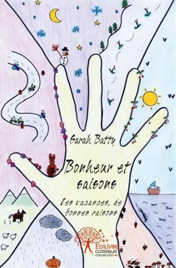 Couverture du livre « Bonheur et saisons » de Sarah Batty aux éditions Edilivre