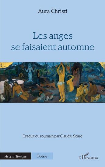 Couverture du livre « Les anges se faisaient automne » de Aura Christi aux éditions L'harmattan