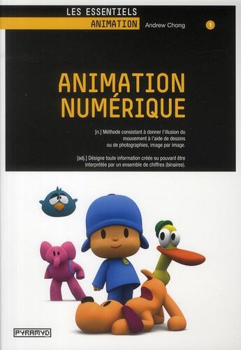 Couverture du livre « Animation numérique » de Andrew Chong aux éditions Pyramyd