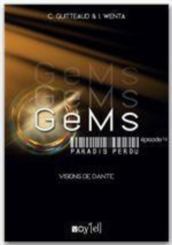 Couverture du livre « GeMs, paradis perdu t.4 ; visions de Dante » de Corinne Guitteaud aux éditions Voy'el