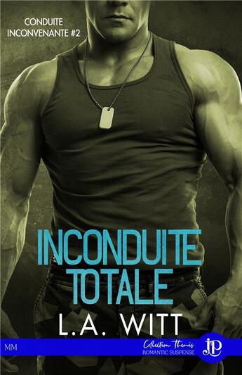 Couverture du livre « Conduite inconvenante Tome 2 : inconduite totale » de L.A. Witt aux éditions Juno Publishing