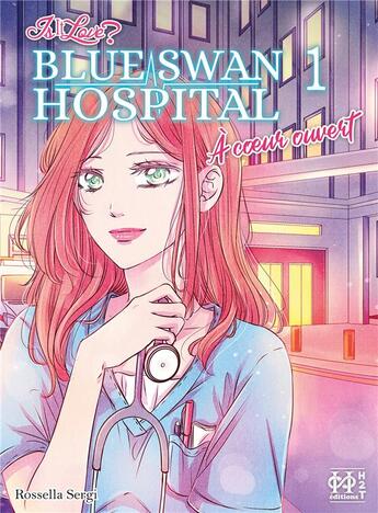 Couverture du livre « Is it love ? Blue Swan Hospital : à coeur ouvert Tome 1 » de Rossella Sergi aux éditions L'hydre A 2 Tetes