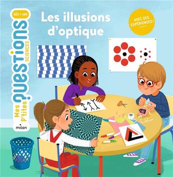 Couverture du livre « Les illusions d'optique » de Coralie Vallageas et Cedric Faure aux éditions Milan