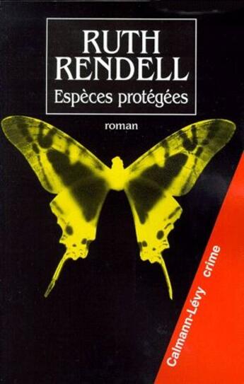 Couverture du livre « Espèces protégées » de Ruth Rendell aux éditions Calmann-levy