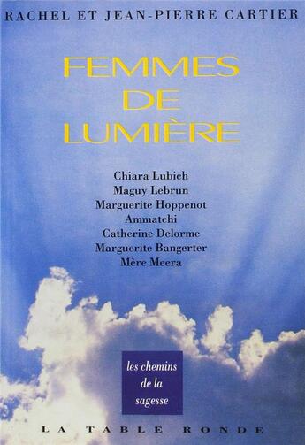 Couverture du livre « Femmes de lumière » de Jean-Pierre Cartier et Rachel Cartier aux éditions Table Ronde
