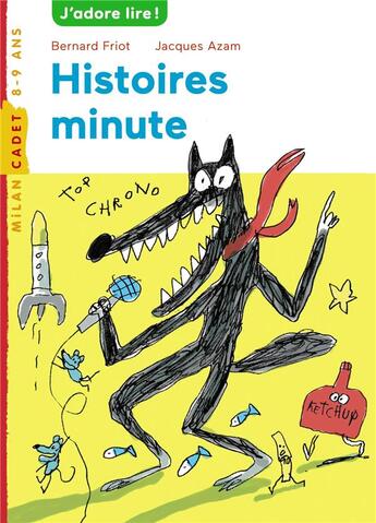 Couverture du livre « Histoires minute Tome 1 » de Jacques Azam et Bernard Friot aux éditions Milan