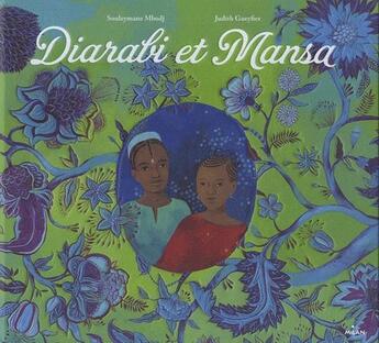 Couverture du livre « Diarabi et Mansa » de Judith Gueyfier et Mbodj Souleymane aux éditions Milan