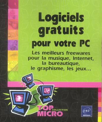 Couverture du livre « Logiciels gratuits pour votre pc » de Patrick Antouly aux éditions Eni