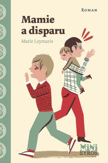 Couverture du livre « Mamie a disparu » de Marie Leymarie aux éditions Syros