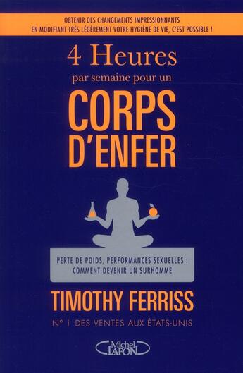 Couverture du livre « 4 heures par semaine pour un corps d'enfer » de Timothy Ferriss aux éditions Michel Lafon
