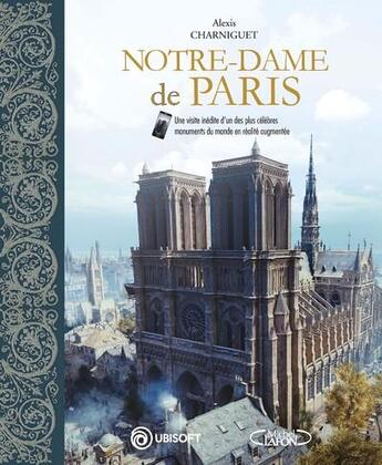 Couverture du livre « Notre Dame de Paris » de Ubisoft et Alexis Charniguet aux éditions Michel Lafon