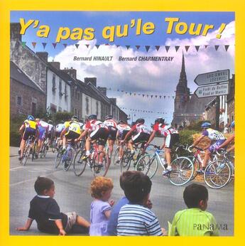 Couverture du livre « Y A Pas Que Le Tour » de Bernard Charmentray aux éditions Panama