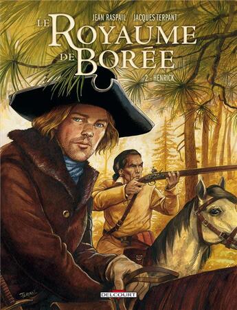 Couverture du livre « La saga des Pikkendorf - le royaume de Borée Tome 2 : Henrick » de Jacques Terpant aux éditions Delcourt