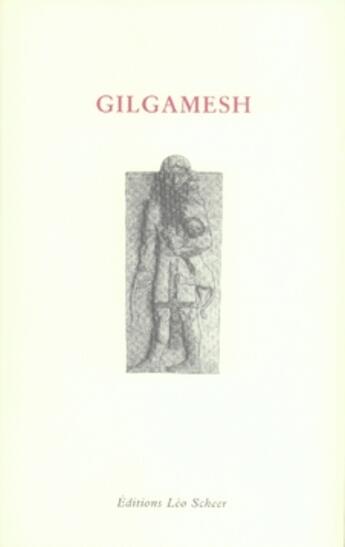 Couverture du livre « L'épopée de gilgamesh » de  aux éditions Leo Scheer