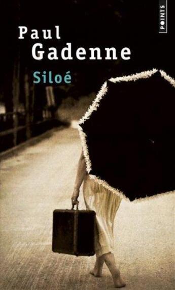 Couverture du livre « Siloé » de Paul Gadenne aux éditions Points