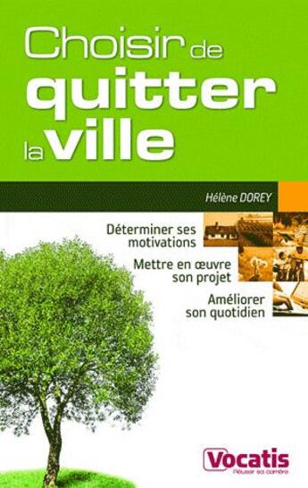 Couverture du livre « Choisir de quitter la ville » de Helene Dorey aux éditions Studyrama