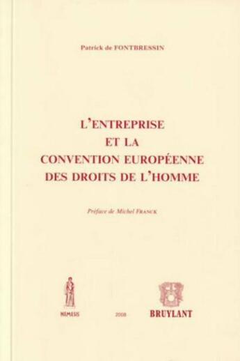 Couverture du livre « L'entreprise et la Convention européenne des droits de l'homme » de De Fontbressin P. aux éditions Anthemis