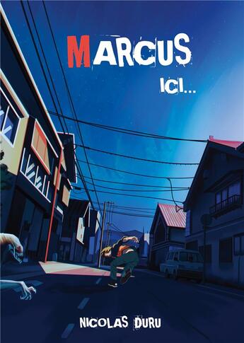 Couverture du livre « Marcus - ici... » de Nicolas Duru aux éditions Books On Demand