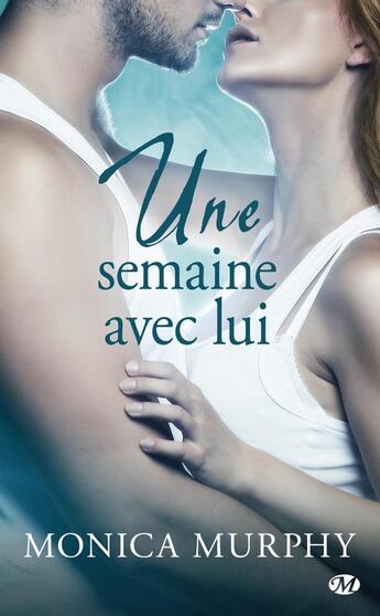 Couverture du livre « One Week Girlfriend » de Monica Murphy aux éditions Milady