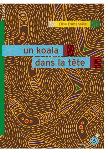 Couverture du livre « Un koala dans la tête » de Elise Fontenaille aux éditions Rouergue