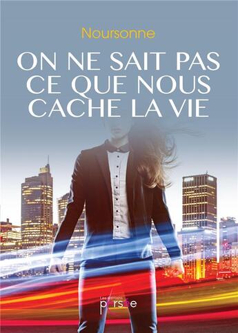 Couverture du livre « On ne sait pas ce que nous cache la vie » de Noursonne aux éditions Persee