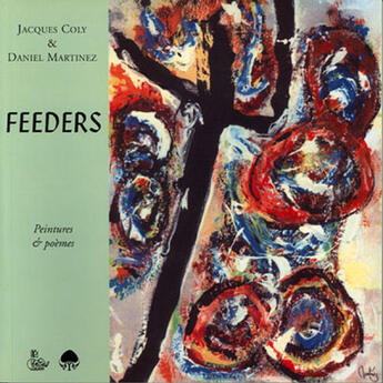 Couverture du livre « Feeders » de Jacques Coly et Daniel Martinez aux éditions Petit Vehicule