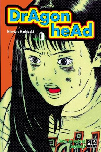 Couverture du livre « Dragon head Tome 3 » de Minetaro Mochizuki aux éditions Pika