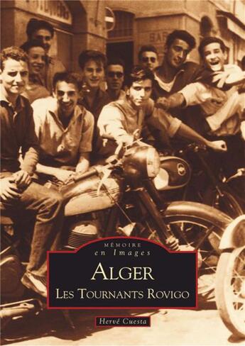Couverture du livre « Alger ; les tournants rovigo » de Herve Cuesta aux éditions Editions Sutton