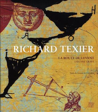 Couverture du livre « Richard texier la route du levant l'oeuvre grave » de Texier Richard aux éditions Somogy