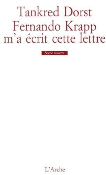 Couverture du livre « Fernando Krapp m'a écrit cette lettre » de Tankred Dorst aux éditions L'arche