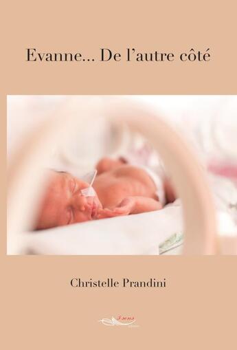 Couverture du livre « Evanne... de l'autre cote » de Prandini Christelle aux éditions 5 Sens