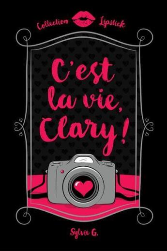 Couverture du livre « C'est la vie, clary! » de Sylvie G. aux éditions Boomerang Jeunesse