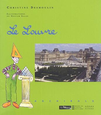 Couverture du livre « Le louvre » de Desmoulin aux éditions Norma