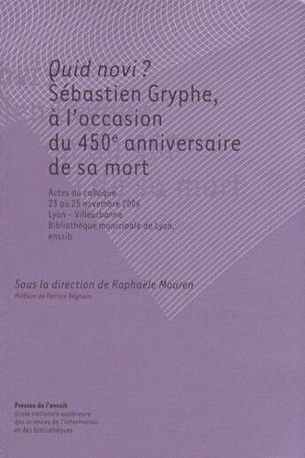 Couverture du livre « Quid novi ? Sébastien Gryphe ; à l'occasion du 450e anniversaire de sa mort » de  aux éditions Enssib