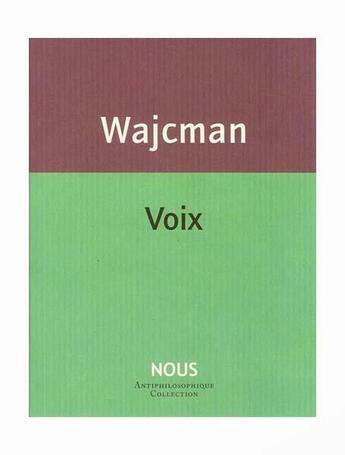 Couverture du livre « Voix » de Gerard Wajcman aux éditions Nous