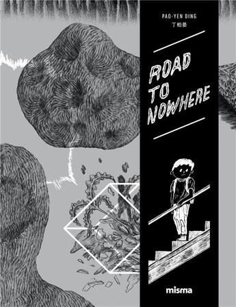 Couverture du livre « Road to nowhere Tome 1 » de Ding Pao-Yen aux éditions Misma