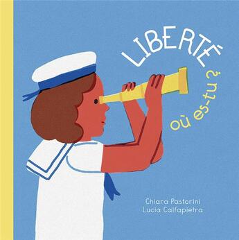 Couverture du livre « Liberté où es-tu ? » de Chiara Pastorini aux éditions L'initiale