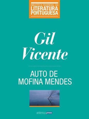 Couverture du livre « Auto de Mofina Mendes » de Gil Vicente aux éditions Atlântico Press