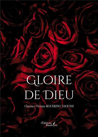 Couverture du livre « Gloire de Dieu » de Clarance Viviane Koueking Naoussi aux éditions Baudelaire