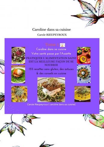 Couverture du livre « Caroline dans sa cuisine » de Carole Rieupeyroux aux éditions Thebookedition.com