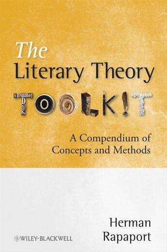 Couverture du livre « The Literary Theory Toolkit » de Herman Rapaport aux éditions Wiley-blackwell