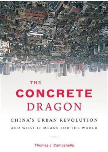 Couverture du livre « The concrete dragon (paperback) » de Campanella Thomas aux éditions Princeton Architectural