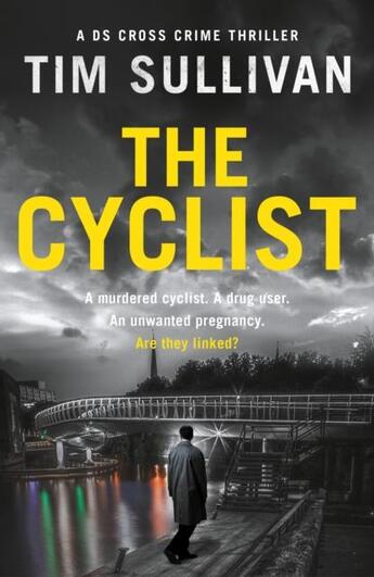 Couverture du livre « THE CYCLIST » de Tim Sullivan aux éditions Head Of Zeus